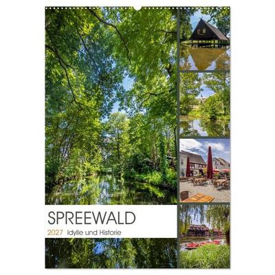 SPREEWALD Idylle und Historie (Wandkalender 2027 DIN A2 hoch), CALVENDO Monatskalender