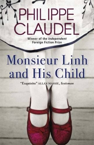 Philippe Claudel - Monsieur Linh and His Child - Preis vom 14.10.2026 23:07:16 h