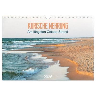 Kurische Nehrung: am längsten Ostsee-Strand (Wandkalender 2026 DIN A4 quer), CALVENDO Monatskalender