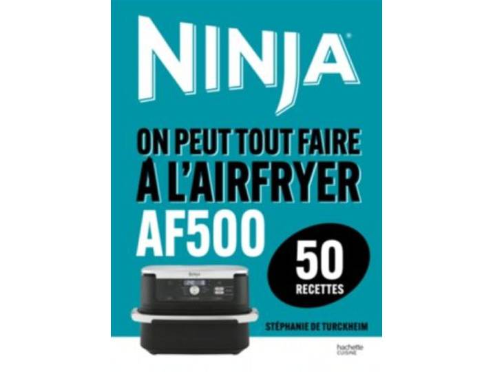 Hachette - Livre De Cuisine Recettes Ninja Af 500 Airfryer