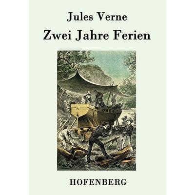Zwei Jahre Ferien, Taschenbuch von Jules Verne, Hofenberg, 978-3-8430-7746-0