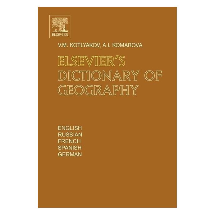 Elsevier /'s Dictionary of Geography (Englisch, Hardcover, Anna Komarova, Vladimir Kotlyakov) (54558736)
