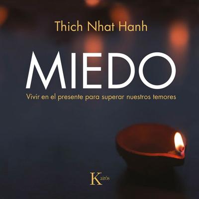 Miedo - Thich Nhat Hanh, Audio, 9788411210225
