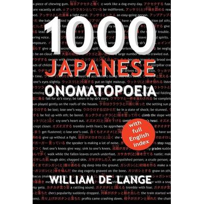 1000 Japanese Onomatopoeia, Gebundene Ausgabe von William De Lange, Toyo Press, 978-94-92722-16-4