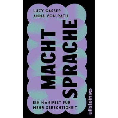 Macht Sprache, Gebundene Ausgabe von Lucy Gasser,Anna Rath, Ullstein Hardcover, 978-3-550-20291-9