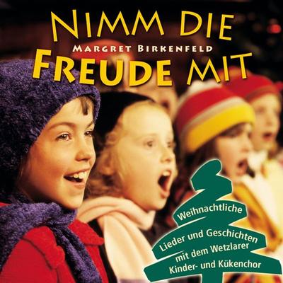 Nimm die Freude mit - Margret Birkenfeld, Audio, 4029856705170