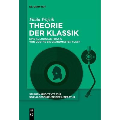 Theorie der Klassik, Taschenbuch von Paula Wojcik, De Gruyter, 978-3-11-162097-8