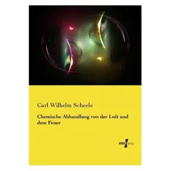 Chemische Abhandlung von der Luft und dem Feuer, Fachbücher von Carl Wilhelm Scheele