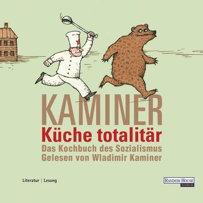 Küche totalitär - Wladimir Kaminer, Audio, 9783837173253