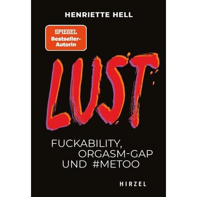 Lust, Taschenbuch von Henriette Hell, S. Hirzel Verlag, 978-3-7776-3041-0