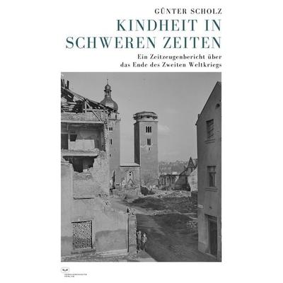 Kindheit in schweren Zeiten, Taschenbuch von Günter Scholz, Vergangenheitsverlag, 978-3-86408-354-9