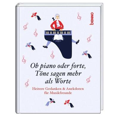 Ob piano oder forte, Töne sagen mehr als Worte -