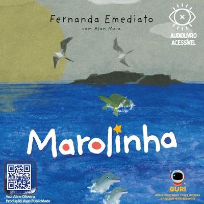 Marolinha: Edição acessível com descrição de imagens - Fernanda Emediato, Audio, 9786585622608