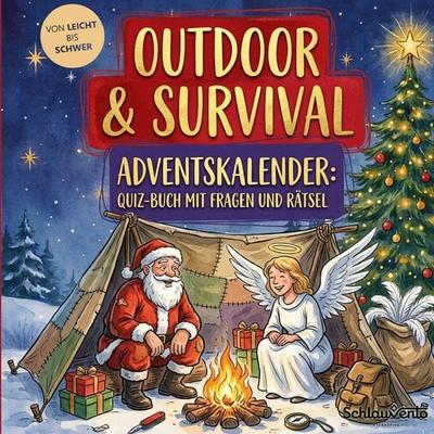 Outdoor & Survival-Adventskalender: Quiz-Buch mit Fragen und Rätsel, Taschenbuch von Schlauvento Interactive, Schlauvento Interactive,