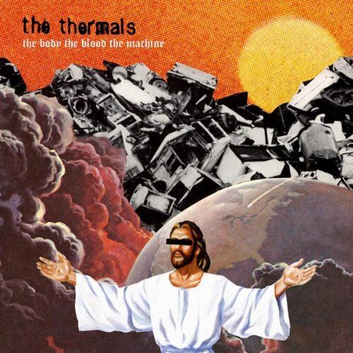 the Thermals - The Body the Blood the Machine - Preis vom 17.10.2026 19:25:27 h
