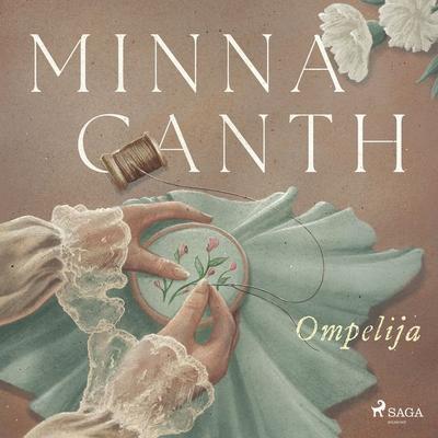 Ompelija - Minna Canth, Audio, 9788726957808