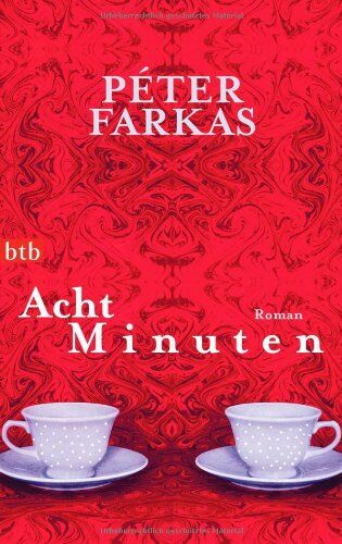 Peter Farkas - Acht Minuten: Roman - Preis vom 15.10.2026 23:06:25 h