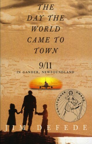 Jim DeFede - The Day the World Came to Town: 9/11 in Gander, Newfoundland - Preis vom 18.10.2026 15:28:09 h