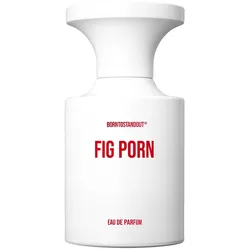 50ml BORNTOSTANDOUT Fig Porn Eau de Parfum