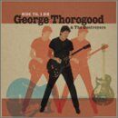 George Thorogood - Ride Til I die - Preis vom 01.10.2026 17:08:56 h