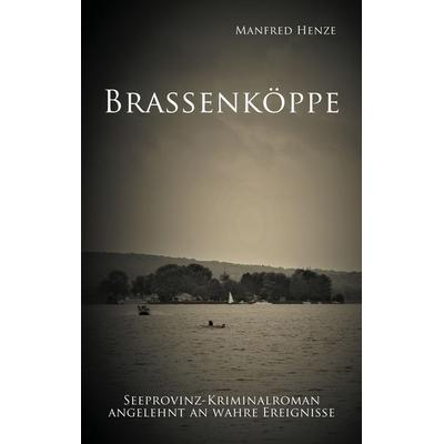Brassenköppe, Taschenbuch von Manfred Henze, BoD – Books on Demand