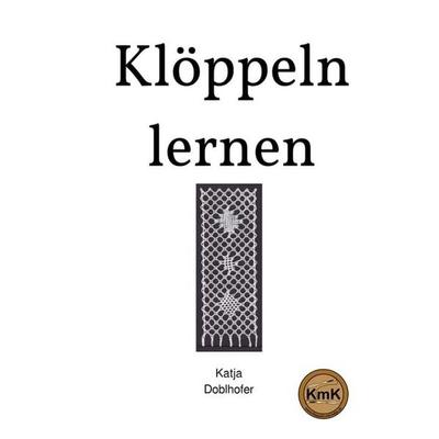 Klöppeln lernen, Taschenbuch von Katja Doblhofer, Epubli, 978-3-7529-7948-0