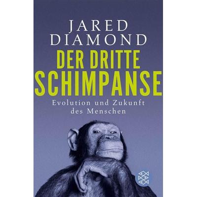 Der dritte Schimpanse, Taschenbuch von Jared Diamond, Fischer Taschenbuch Verlag, 978-3-596-17215-3