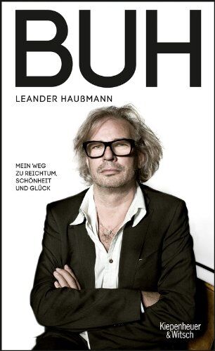 Leander Haußmann - Buh: Mein Weg zu Reichtum, Schönheit und Glück - Preis vom 07.10.2026 11:45:10 h
