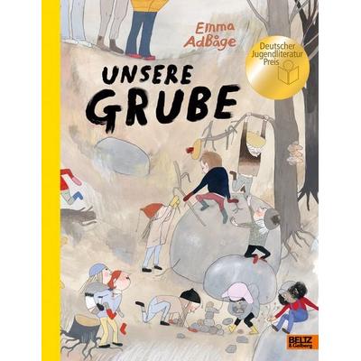 Unsere Grube, Gebundene Ausgabe von Emma Adbåge, Beltz Verlagsgruppe GmbH & Co. KG, 978-3-407-75495-0