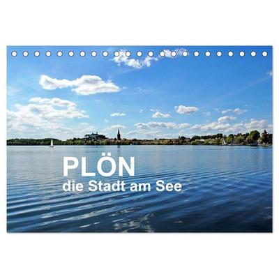 Plön - die Stadt am See (Tischkalender 2027 DIN A5 quer), CALVENDO Monatskalender