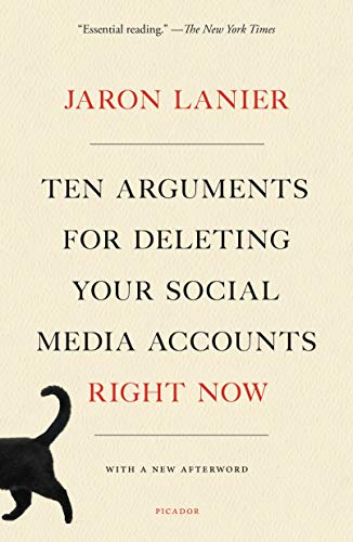 Jaron Lanier - Ten Arguments for Deleting Your Social Media Accounts Right Now - Preis vom 10.10.2026 11:48:34 h