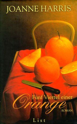 Joanne Harris - Fünf Viertel einer Orange - Preis vom 09.10.2026 07:28:09 h