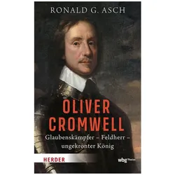 Oliver Cromwell, Biografien von Ronald G. Asch