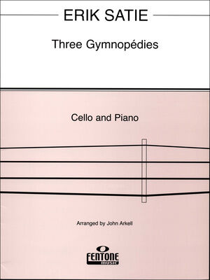 Fentone Music Satie Three Gymnopedies Cello