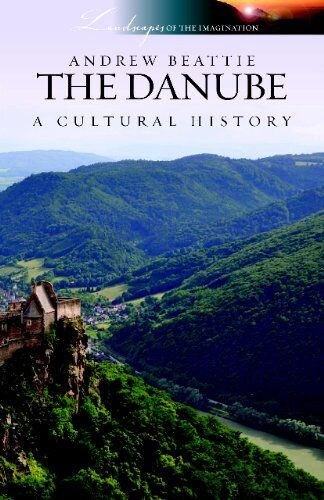 Andrew Beattie - Danube a Cultural History - Preis vom 09.10.2026 07:28:09 h