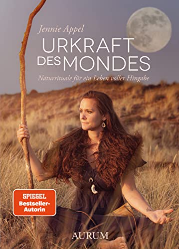 Jennie Appel - Urkraft des Mondes: Naturrituale für ein Leben voller Hingabe - Preis vom 05.10.2026 03:47:11 h