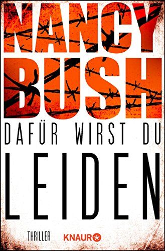 Nancy Bush - Dafür wirst du leiden: Thriller (Die Detectives-Rafferty-Reihe) - Preis vom 30.09.2026 22:30:23 h