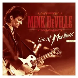 earMUSIC, Schallplatten, Live At Montreux 1982 (Mink Deville)
