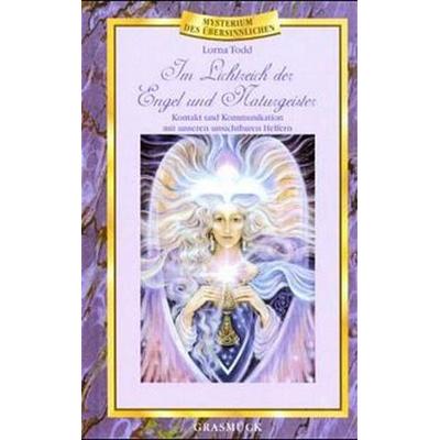 Im Lichtreich der Engel und Naturgeister, Gebundene Ausgabe von Lorna Todd, Silberschnur, 978-3-931723-07-1