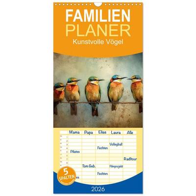 Familienplaner 2026 - Kunstvolle Vögel mit 5 Spalten (Wandkalender, 21 x 45 cm) CALVENDO