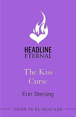 Erin Sterling - The Kiss Curse: The next spellbinding rom-com from the author of the TikTok hit, THE EX HEX! - Preis vom 09.10.2026 07:28:09 h