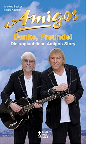 Markus Becker - Danke, Freunde!: Die unglaubliche Amigos-Story - Preis vom 10.10.2026 11:48:34 h