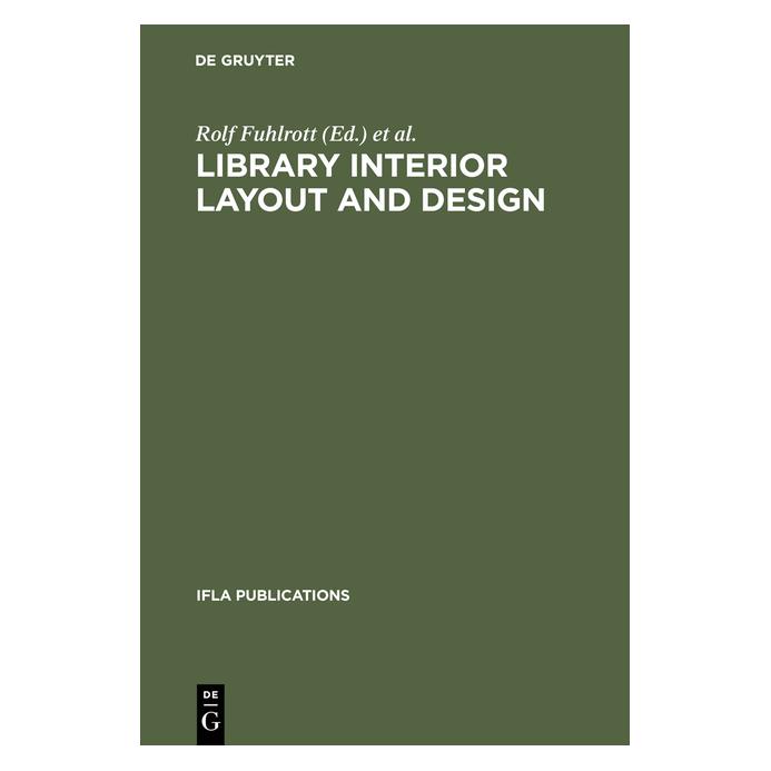 De Gruyter Library interior layout and design (Englisch, Hardcover, Michael Dewe, Rolf Fuhlrott) (67833735)