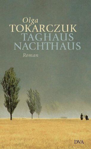 Olga Tokarczuk - Taghaus, Nachthaus: Roman - Preis vom 11.10.2026 03:10:56 h