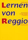 Elsbeth Krieg - Lernen von Reggio: Theorie und Praxis der Reggio-Pädagogik im Kindergarten - Preis vom 30.09.2026 09:01:18 h