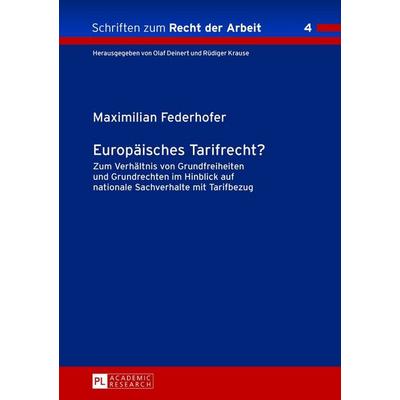 Europäisches Tarifrecht?, Gebundene Ausgabe von Maximilian Federhofer, Peter Lang GmbH, Internationaler Verlag der Wissenschaften, 978-3-631-64415-7