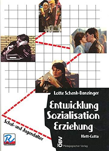 Lotte Schenk-Danzinger - Entwicklung, Sozialisation, Erziehung, Bd. 2 Schulalter und Jugendalter - Preis vom 17.10.2026 19:25:27 h