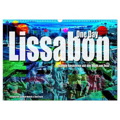 Lissabon One Day (Wandkalender 2026 DIN A3 quer), CALVENDO Monatskalender