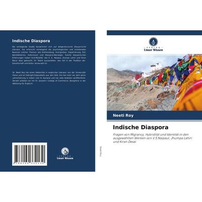 Indische Diaspora, Taschenbuch von Neeti Roy, Verlag Unser Wissen, 978-620-4-33213-0