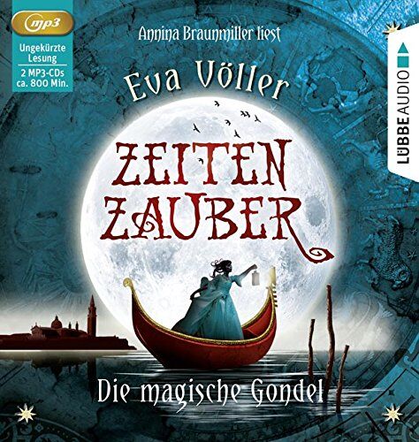 Eva Völler - Zeitenzauber - Die magische Gondel: 1. Teil. - Preis vom 09.10.2026 07:28:09 h